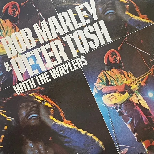 BOB MARLEY & PETER TOSH WITH THE WAILERS / BEST OF BOB MARLEY AND PETER TOSH WITH THE WAILERS