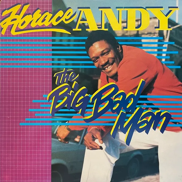 HORACE ANDY / BIG BAD MAN