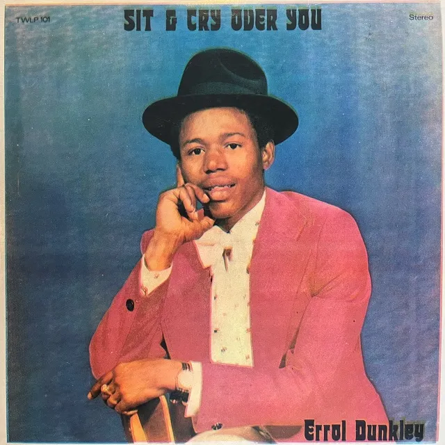 ERROL DUNKLEY / SIT & CRY OVER YOUΥʥ쥳ɥ㥱å ()