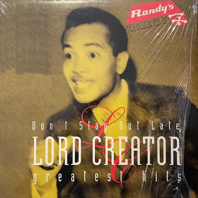 LORD CREATOR / DON'T STAY OUT LATE GREATEST HITSΥʥ쥳ɥ㥱å ()