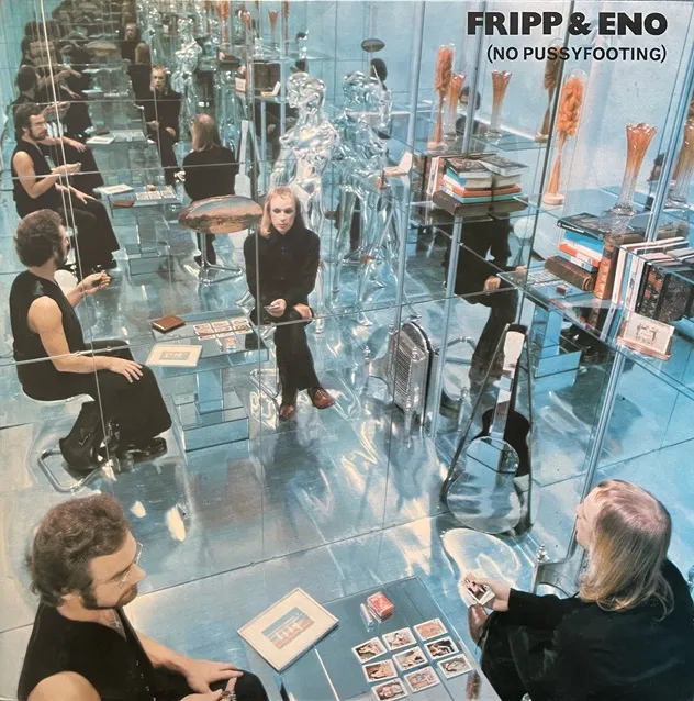 FRIPP & ENO / (NO PUSSYFOOTING)