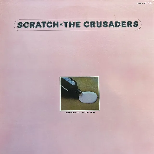 CRUSADERS / SCRATCH