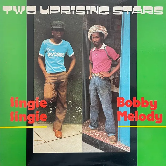 BOBBY MELODY  SINGIE SINGIE / TWO UPRISING STARS