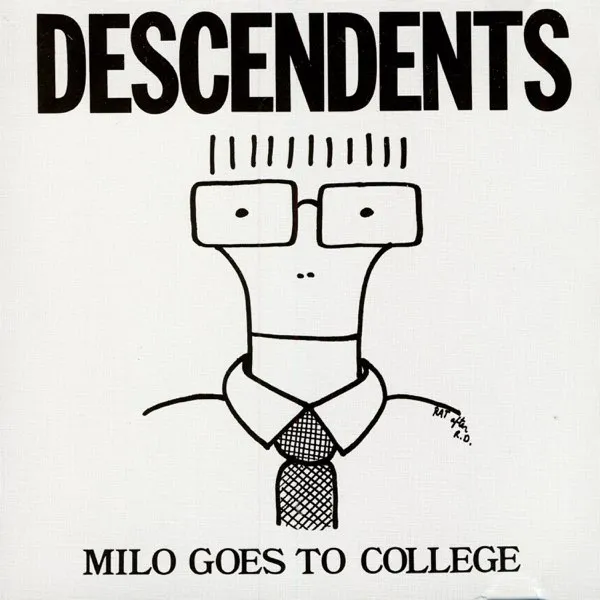 DESCENDENTS / MILO GOES TO COLLEGE