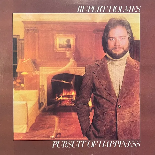 RUPERT HOLMES / PURSUIT OF HAPPINESS