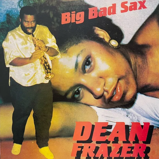 DEAN FRAZER / BIG BAD SAX