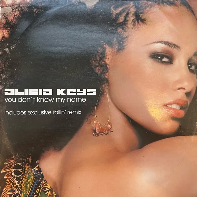 ALICIA KEYS / YOU DON’T KNOW MY NAME