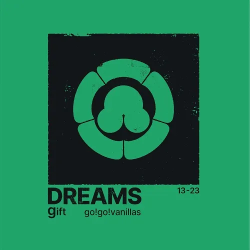 【レコード予約】 GO!GO!VANILLAS / DREAMS - GIFT