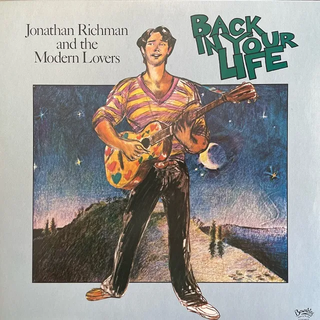 JONATHAN RICHMAN & MODERN LOVERS / BACK IN YOUR LIFE