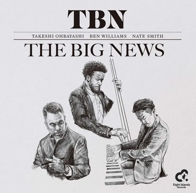 TBN TRIO (大林武司, BEN WILLIAMS, NATE SMITH) / BIG NEWS