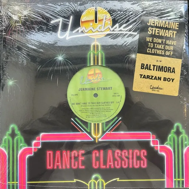 JERMAINE STEWART ／ BALTIMORA / WE DON’T HAVE TO TAKE OUR CLOTHES OFF ／ TARZAN BOY