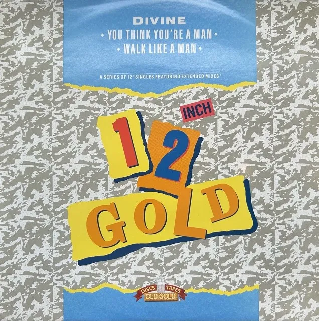 DIVINE / YOU THINK YOU’RE A MAN