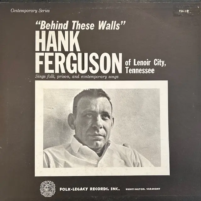 HANK FERGUSON / BEHIND THESE WALLS