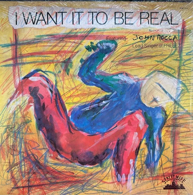 JOHN ROCCA / I WANT IT TO BE REAL