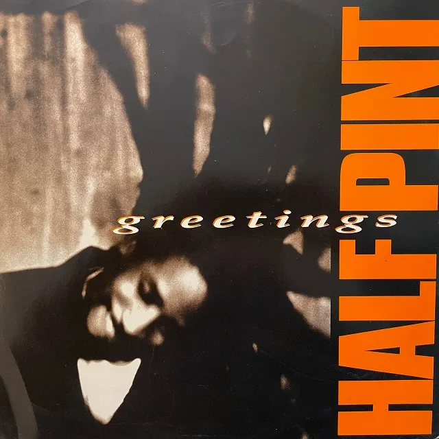 HALF PINT / GREETINGS (REMIX)