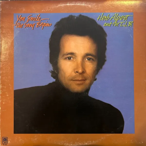 HERB ALPERT / YOU SMILE - SONG BEGINS