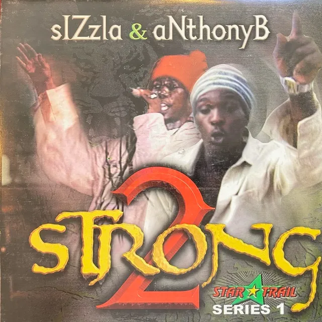 SIZZLA & ANTHONY B / 2 STRONG SERIES 1