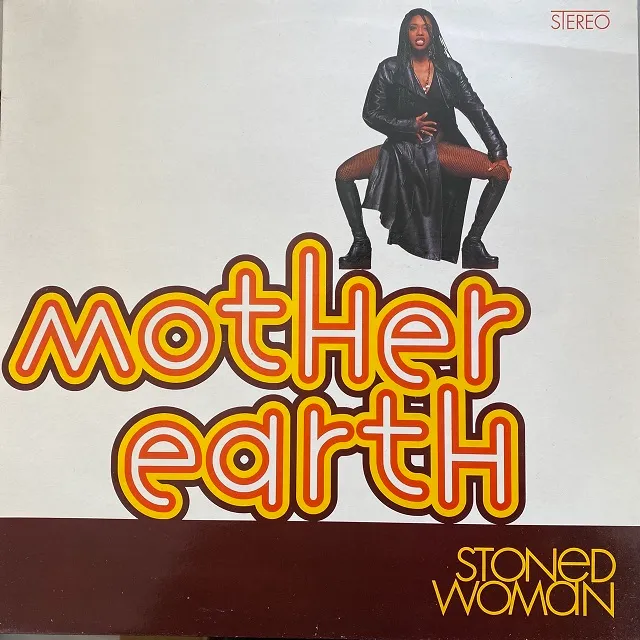 MOTHER EARTH / STONED WOMAN