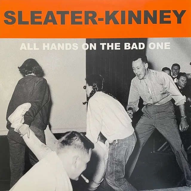 SLEATER-KINNEY / ALL ANDSS ON THE BAD ONE
