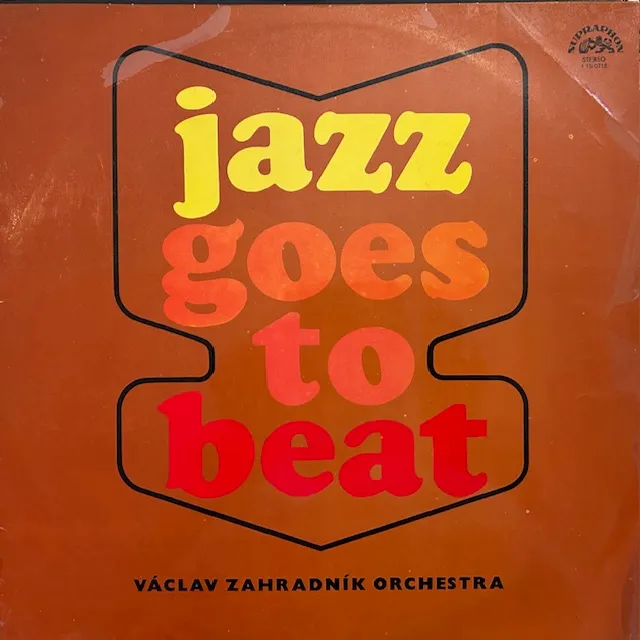 VACLAV ZAHRADNIK ORCHESTRA / JAZZ GOES TO BEAT