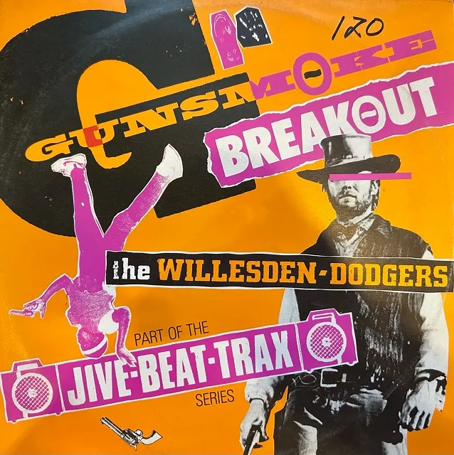 WILLESDEN DODGERS / GUNSMOKE BREAKOUT