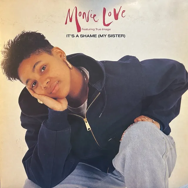 MONIE LOVE FEATURING TRUE IMAGE / IT’S A SHAME (MY SISTER)