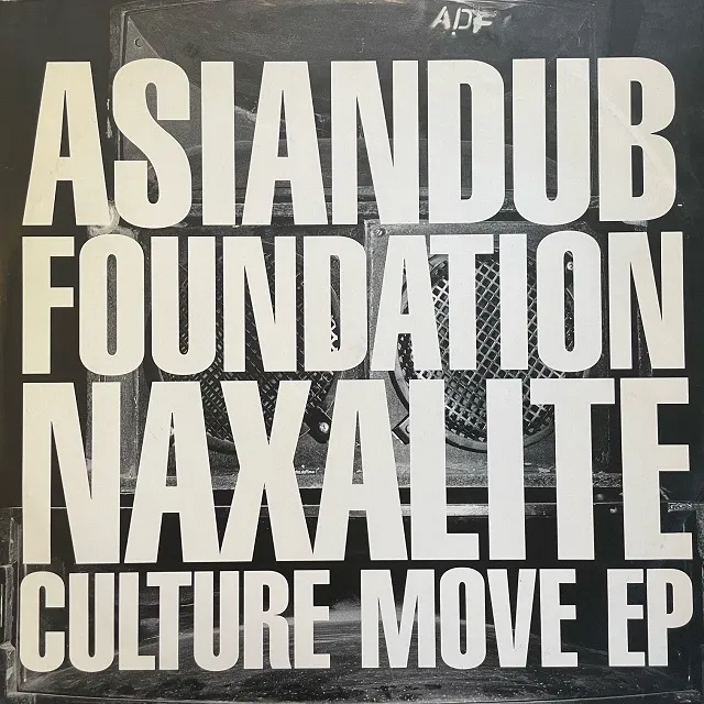 ASIAN DUB FOUNDATION / NAXALITE CULTURE MOVE EP
