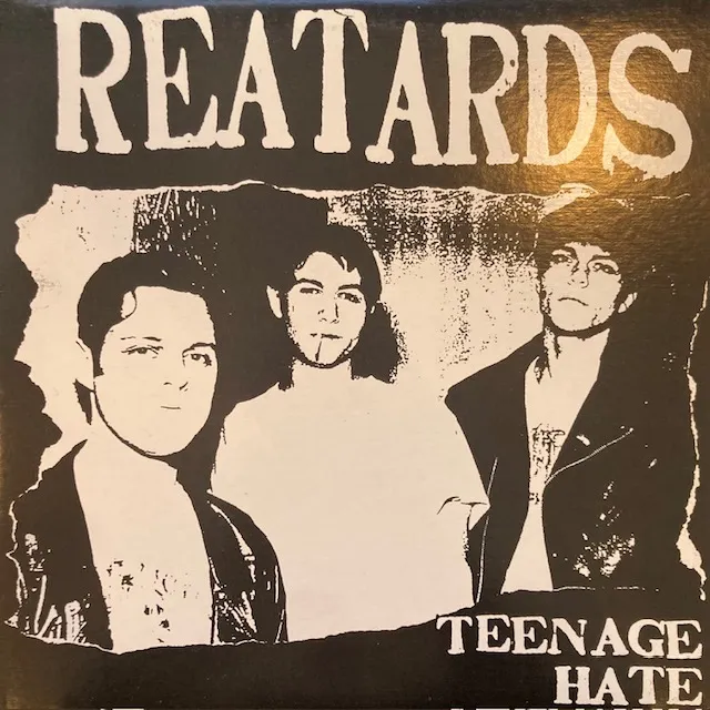 REATARDS / TEENAGE HATE