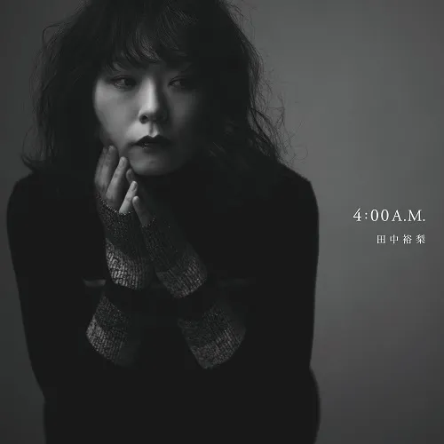 田中裕梨 / 4:00 A.M.