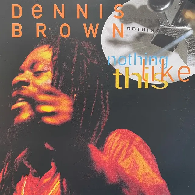 DENNIS BROWN / NOTHING LIKE THIS