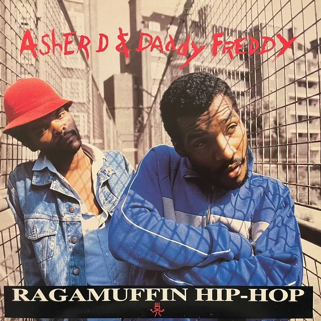 ASHER D & DADDY FREDDY / RAGAMUFFIN HIP-HOP