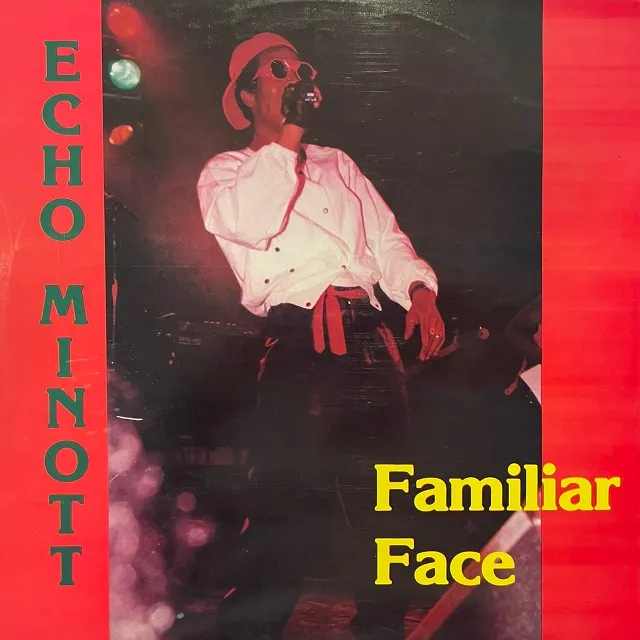 ECHO MINOTT / FAMILIAR FACE