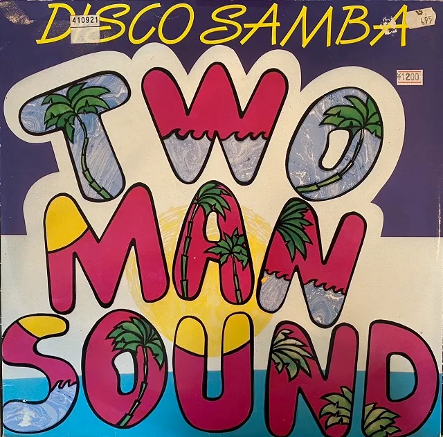 TWO MAN SOUND / DISCO SAMBA  QUE TAL AMERICA