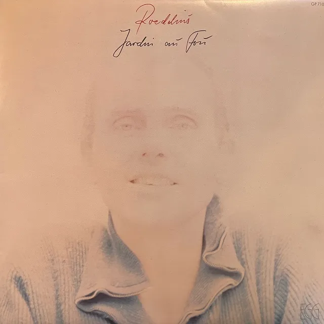 ROEDELIUS / JARDIN AU FOU