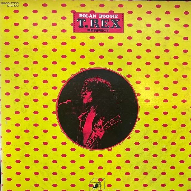 T. REX / BOLAN BOOGIE-PERFECT