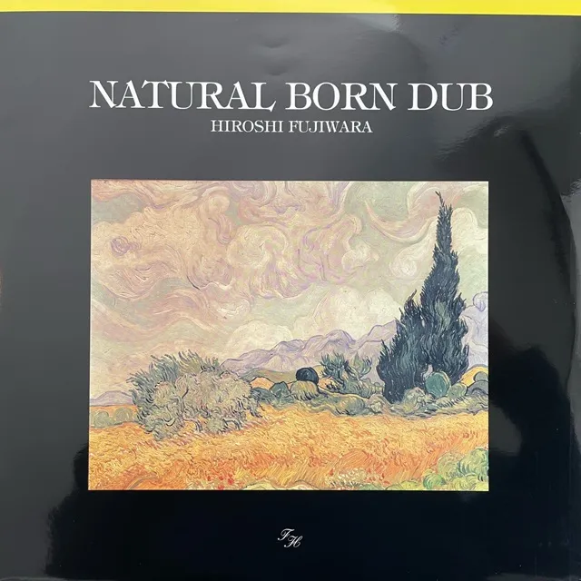 藤原ヒロシ (HIROSHI FUJIWARA) / NATURAL BORN DUB [12inch