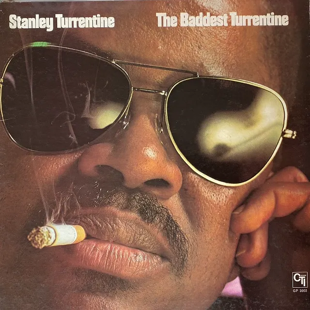 STANLEY TURRENTINE / BADDEST TURRENTINE