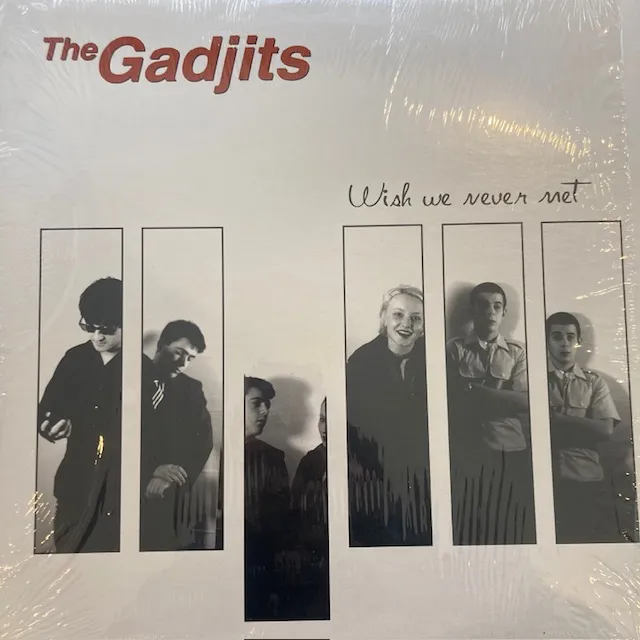 GADJITS / WISH WE NEVER MET