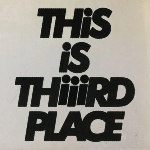 THIIIRD PLACE / THIS IS THIIIRD PLACE