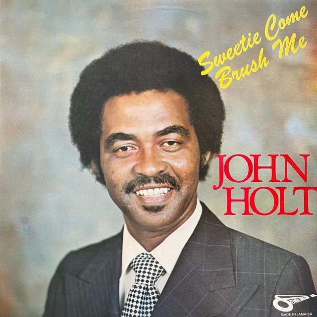 JOHN HOLT / SWEETIE COME BRUSH ME