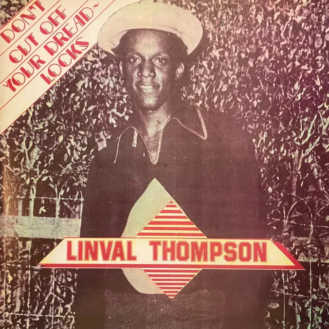 LINVAL THOMPSON / DON'T CUT OFF YOUR DREAD LOCKSΥʥ쥳ɥ㥱å ()