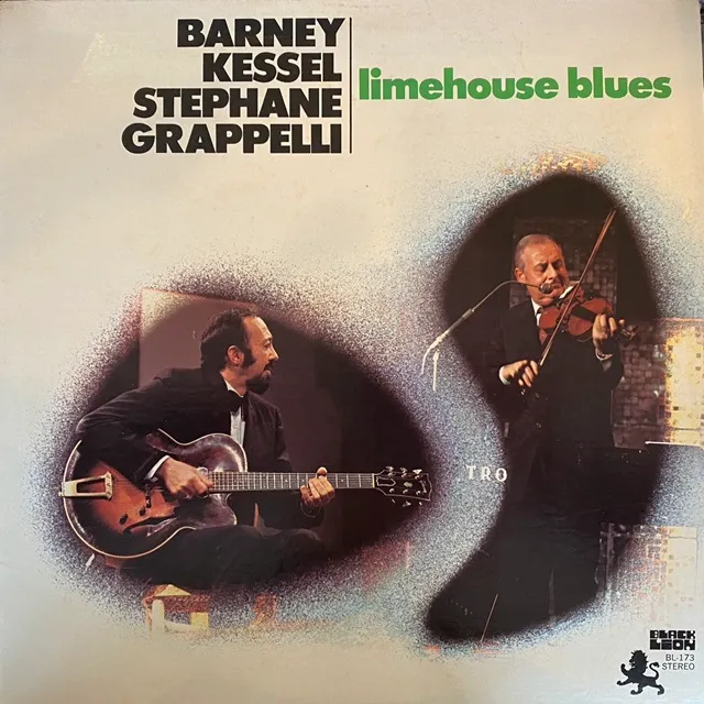 BARNEY KESSEL  STEPHANE GRAPPELLI / LIMEHOUSE BLUES