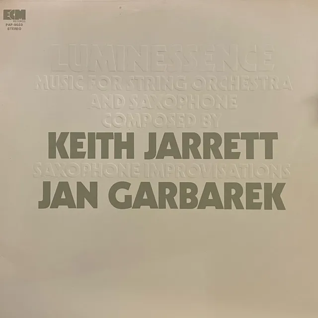 KEITH JARRETT ／ JAN GARBAREK / LUMINESSENCE