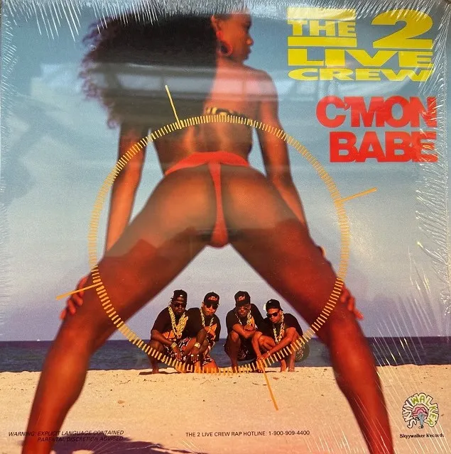 2 LIVE CREW / C’MON BABE