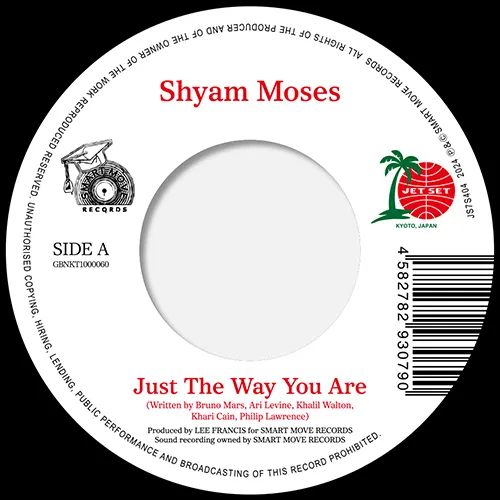 SHYAM MOSES ／ TAJH / JUST THE WAY YOU ARE ／ LAZY SONG
