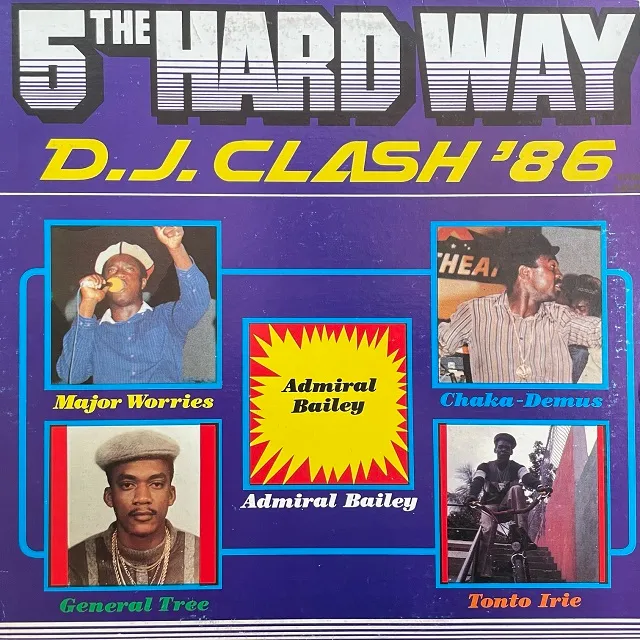 VARIOUS (ADMIRAL BAILEY、TONTO IRIE) / 5 THE HARD W D.J. CLASH '86