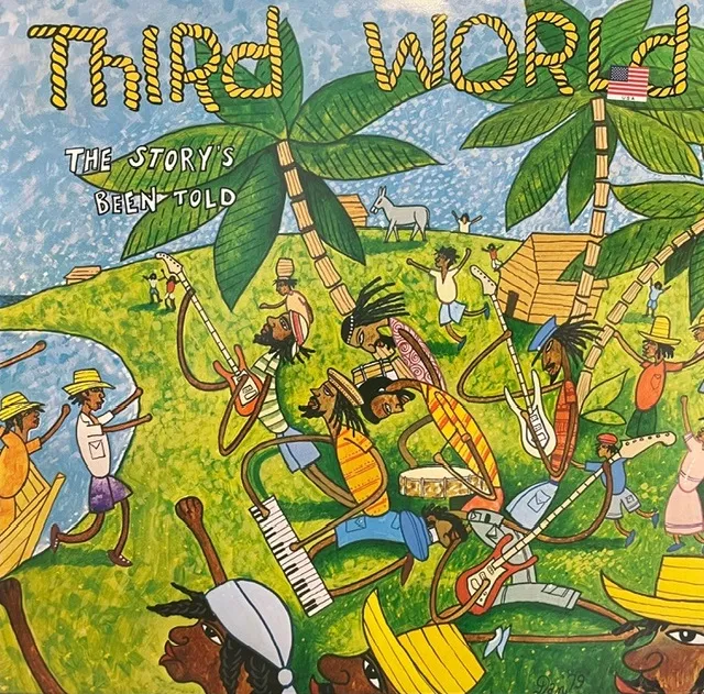 THIRD WORLD / STORY’S BEEN TOLD