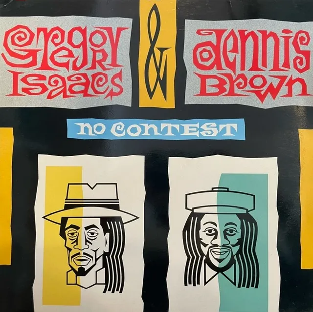 GREGORY ISAACS & DENNIS BROWN / NO CONTEST