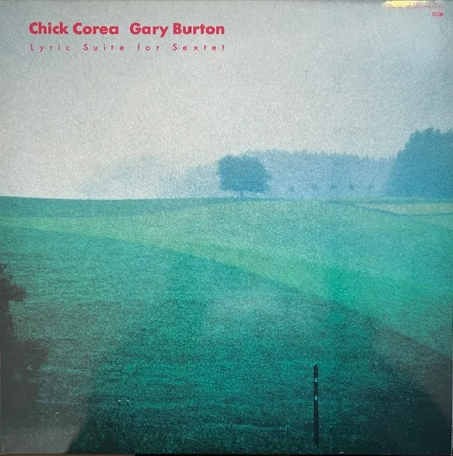 GARY BURTON  CHICK COREA / LYRIC SUITE FOR SEXTET