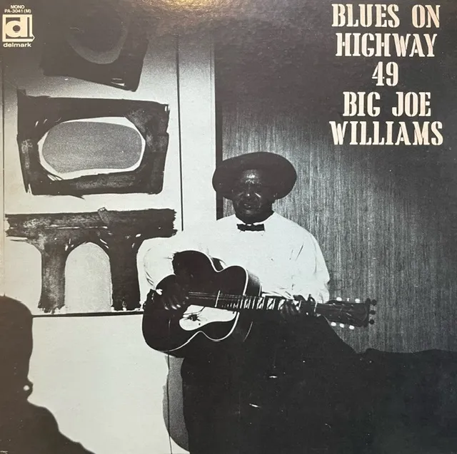 BIG JOE WILLIAMS / BLUES ON HIGHWAY 49Υʥ쥳ɥ㥱å ()